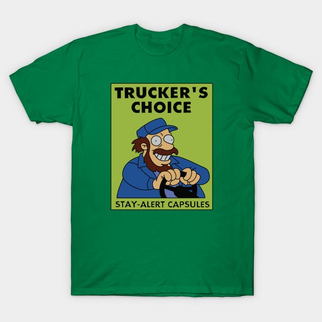 Trucker's Choice Alert Capsules T-Shirt by saintpetty